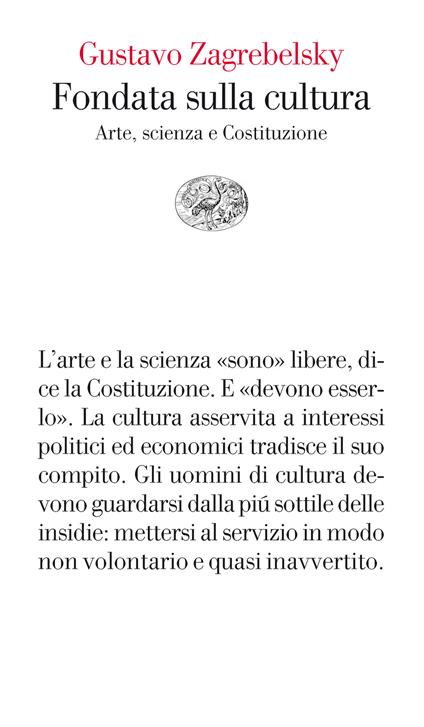 Fondata sulla cultura. Arte, scienza e Costituzione - Gustavo Zagrebelsky - ebook
