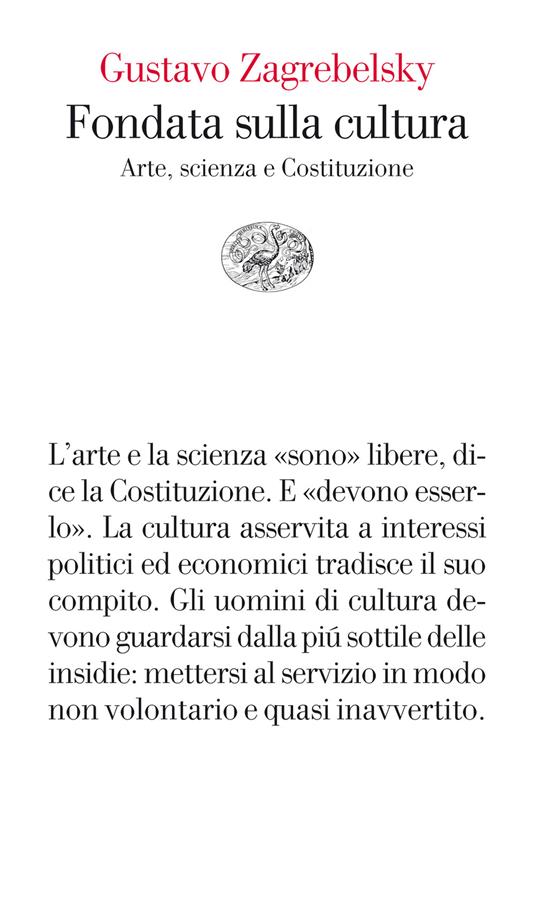 Fondata sulla cultura. Arte, scienza e Costituzione - Gustavo Zagrebelsky - ebook