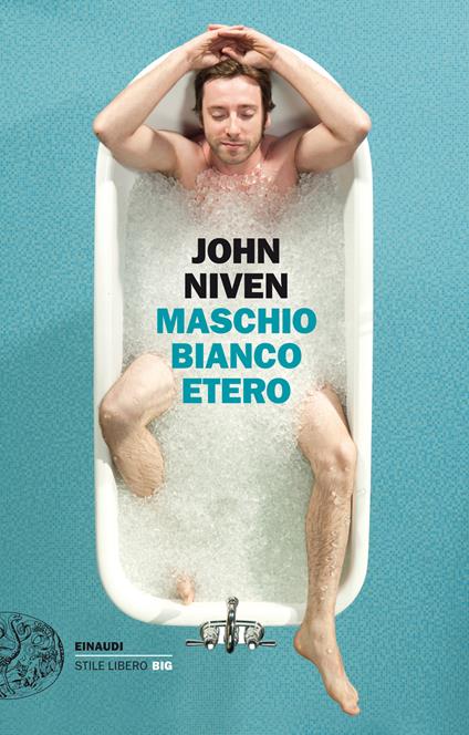 Maschio bianco etero - John Niven,Marco Rossari - ebook