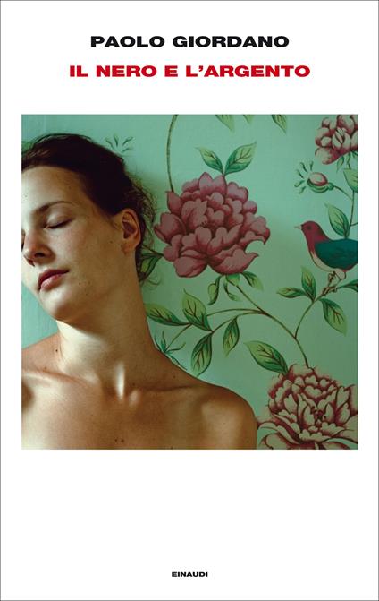 Il nero e l'argento - Paolo Giordano - ebook
