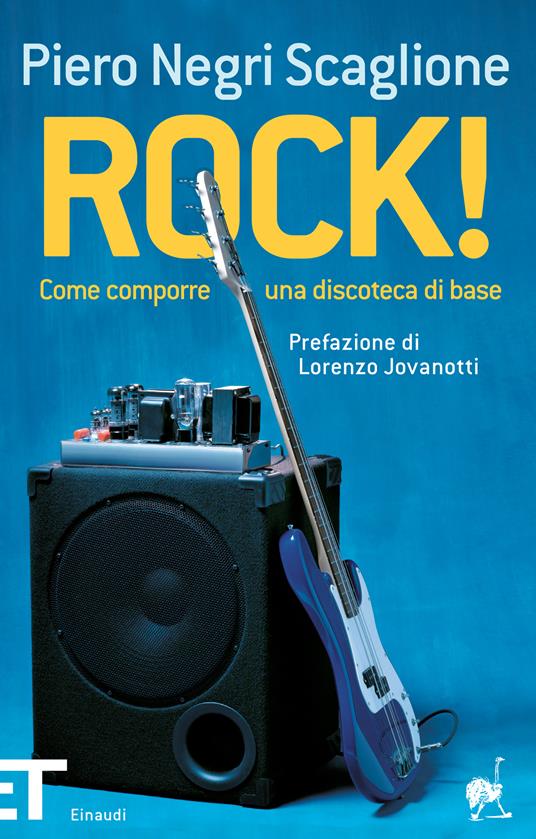 Rock! Come comporre una discoteca di base - Piero Negri Scaglione - ebook