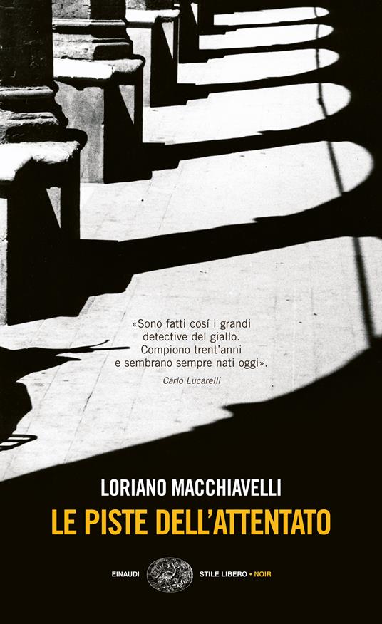Le piste dell'attentato - Loriano Macchiavelli - ebook