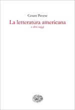 La letteratura americana e altri saggi