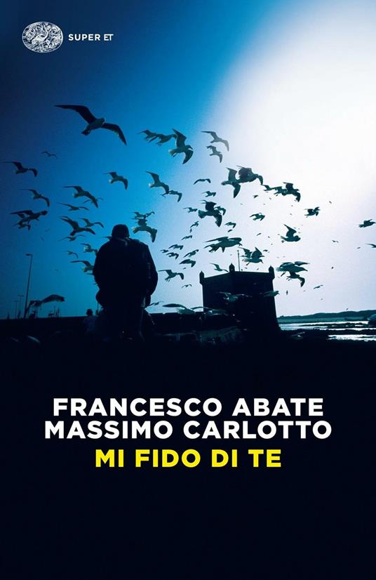 Mi fido di te - Francesco Abate,Massimo Carlotto - ebook