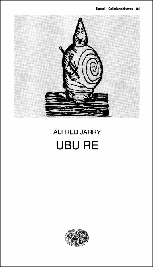 Ubu re - Alfred Jarry,Gian Renzo Morfeo - ebook