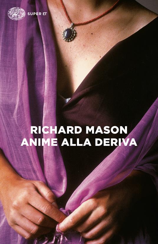 Anime alla deriva - Richard Mason,Stefania Bertola - ebook