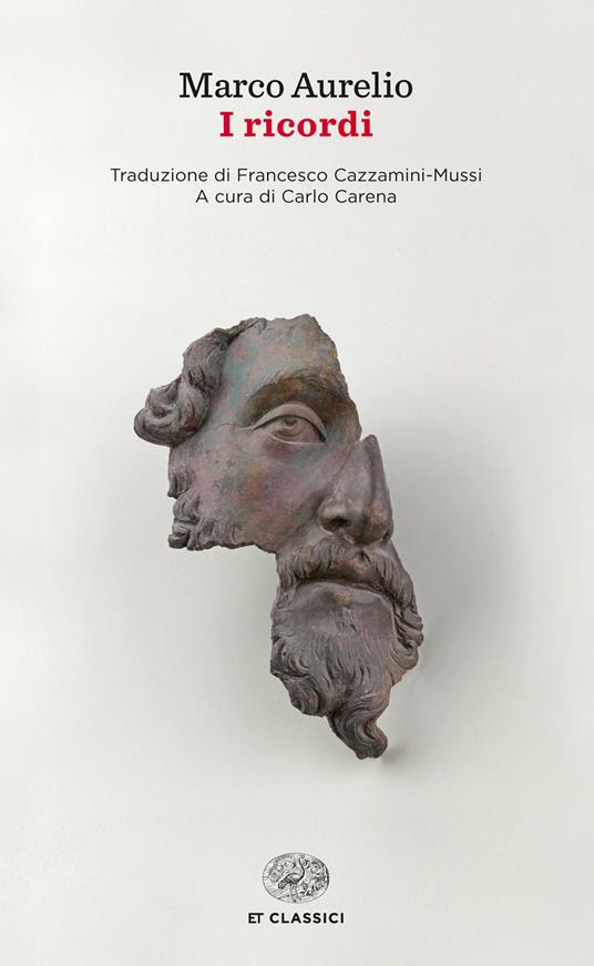 I ricordi - Marco Aurelio,Carlo Carena,Francesco Cazzamini-Mussi - ebook