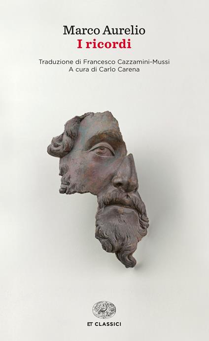 I ricordi - Marco Aurelio,Carlo Carena,Francesco Cazzamini Mussi - ebook