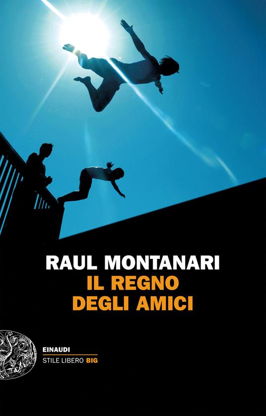 Il regno degli amici - Raul Montanari - ebook