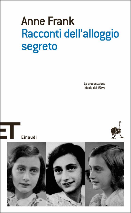 Racconti dell'alloggio segreto - Anne Frank,Sabina De Waal,Elio Nissim,Arrigo Vita - ebook