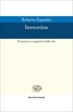 Immunitas. Protezione e negazione della vita