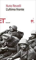 L' ultimo fronte. Lettere di soldati caduti o dispersi nella seconda guerra mondiale