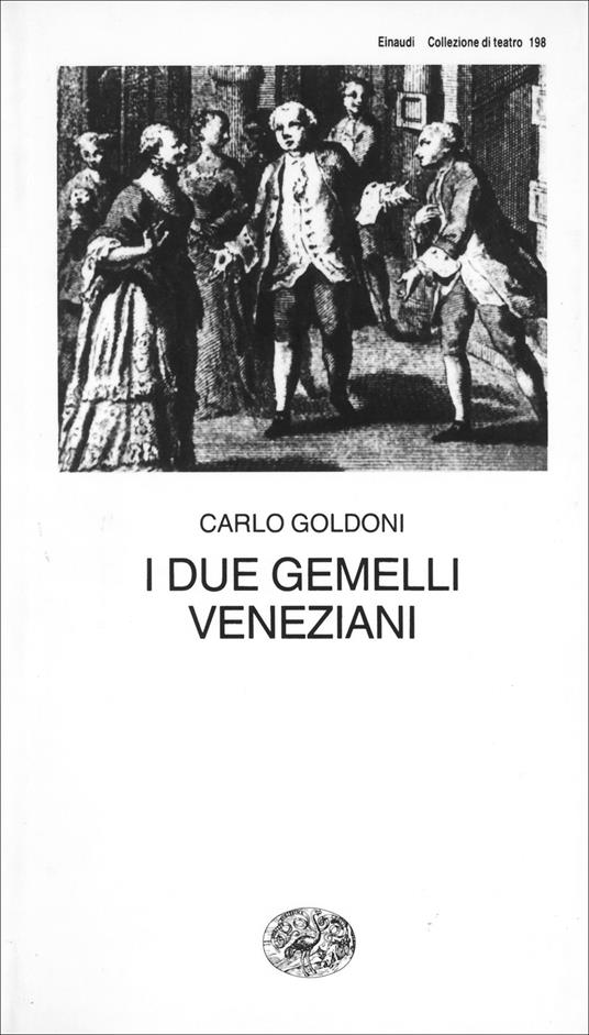 I due gemelli veneziani - Carlo Goldoni,Guido Davico Bonino - ebook