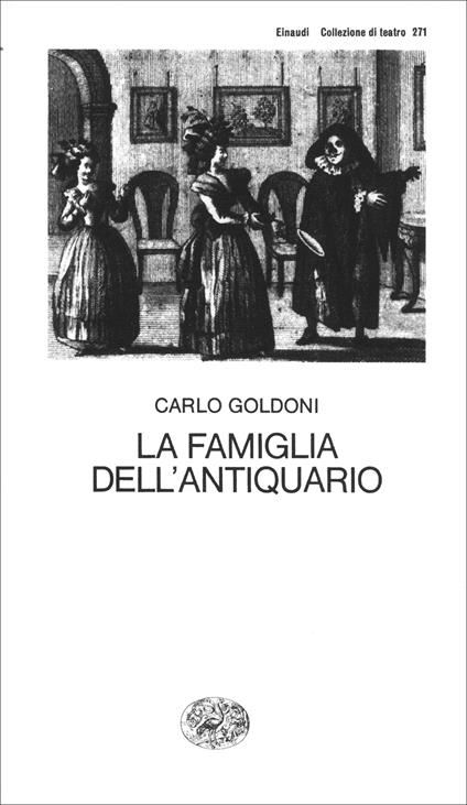 La famiglia dell'antiquario - Carlo Goldoni,Guido Davico Bonino - ebook