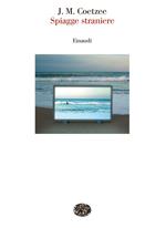 Spiagge straniere. Saggi 1993-1999