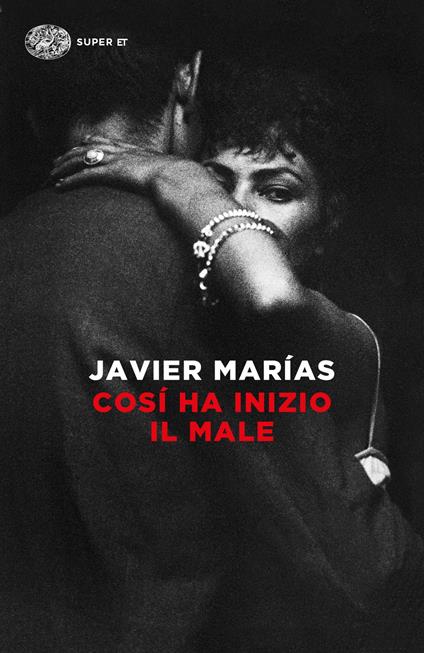 Così ha inizio il male - Javier Marías,Maria Nicola - ebook