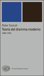 Teoria del dramma moderno (1880-1950)
