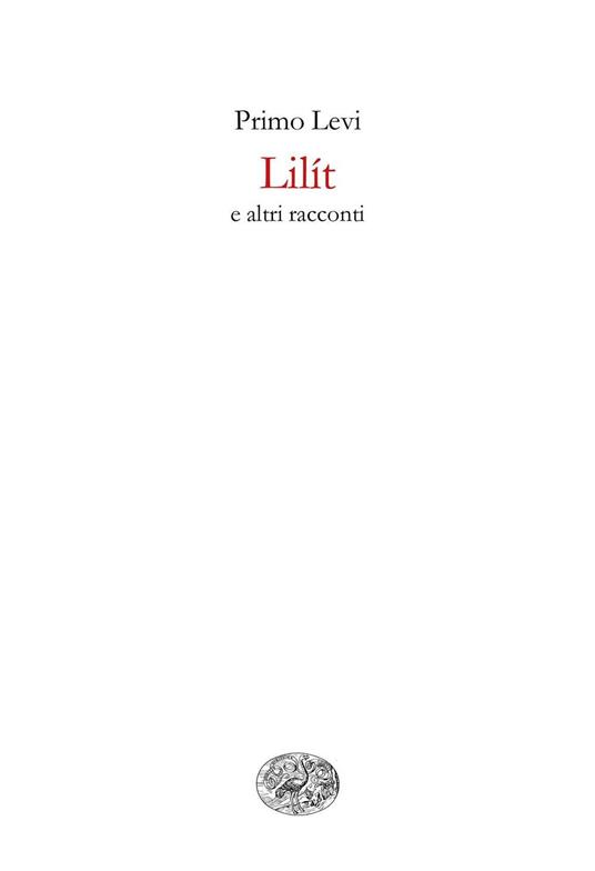 Lilit e altri racconti - Primo Levi - ebook