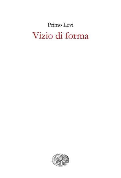 Vizio di forma - Primo Levi - ebook
