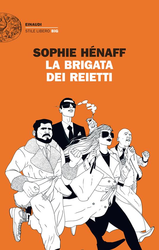 La brigata dei reietti - Sophie Hénaff,Margherita Botto - ebook