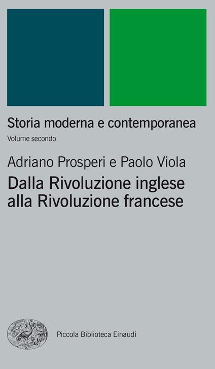 Storia moderna e contemporanea. Vol. 2 - Adriano Prosperi,Paolo Viola - ebook