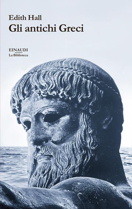 Gli antichi greci - Edith Hall,Luigi Giacone - ebook