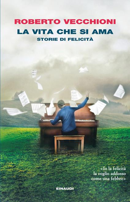 La vita che si ama. Storie di felicità - Roberto Vecchioni - ebook