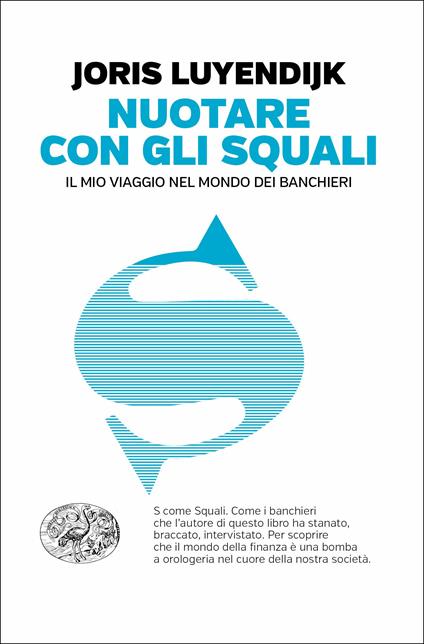 Nuotare con gli squali. Il mio viaggio nel mondo dei banchieri - Joris Luyendijk,Emilia Benghi - ebook