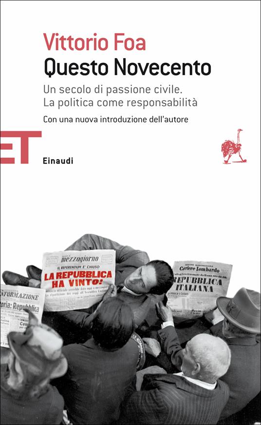 Questo Novecento. Un secolo di passione civile. La politica come responsabilità - Vittorio Foa - ebook