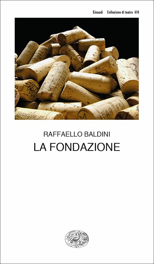 La fondazione. Testo romagnolo a fronte - Raffaello Baldini,Clelia Martignoni,Giuseppe Bellosi - ebook