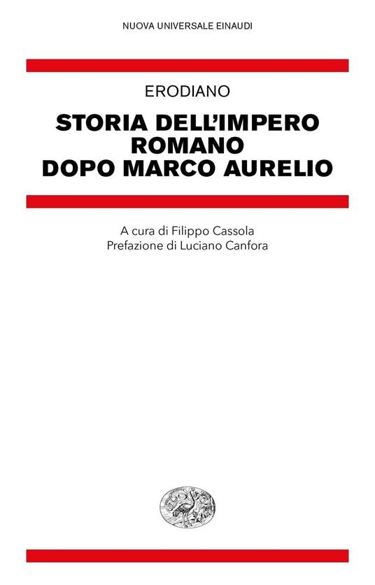 Storia dell'impero romano dopo Marco Aurelio - Erodiano,Filippo Cassola - ebook