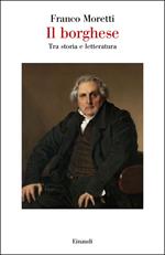 Il borghese. Tra storia e letteratura