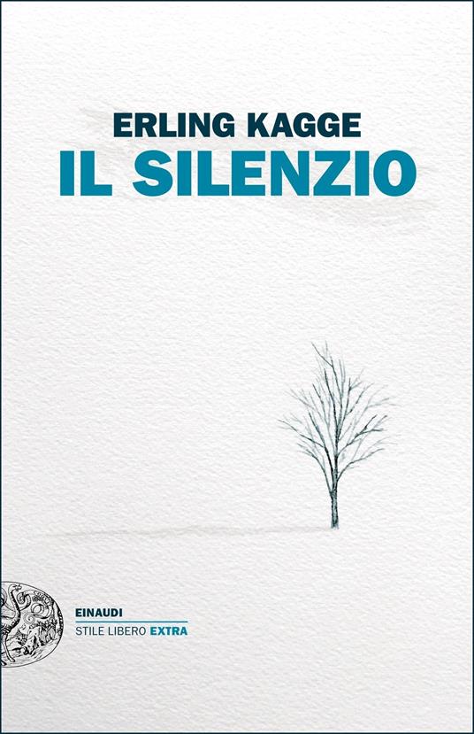 Il silenzio. Uno spazio dell'anima - Erling Kagge,Maria Teresa Cattaneo - ebook