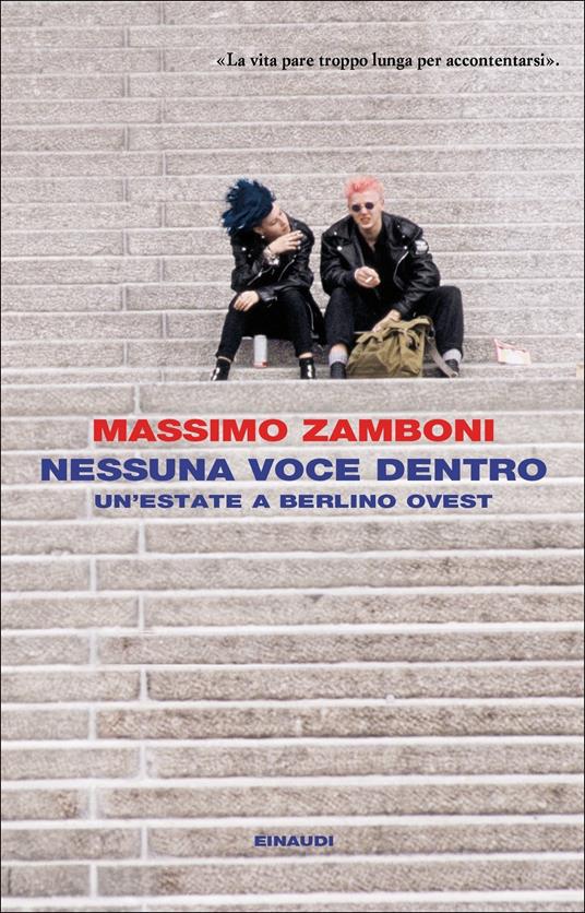 Nessuna voce dentro. Un'estate a Berlino Ovest - Massimo Zamboni - ebook