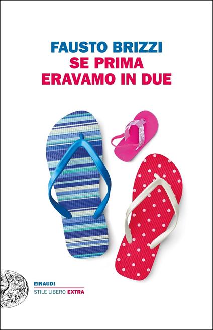 Se prima eravamo in due - Fausto Brizzi - ebook
