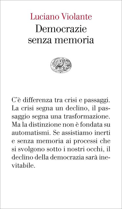 Democrazie senza memoria - Luciano Violante - ebook