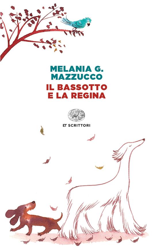 Il bassotto e la regina - Melania G. Mazzucco,A. Sanna - ebook