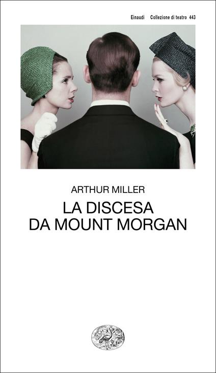 La discesa da Mount Morgan - Arthur Miller,Masolino D'Amico - ebook