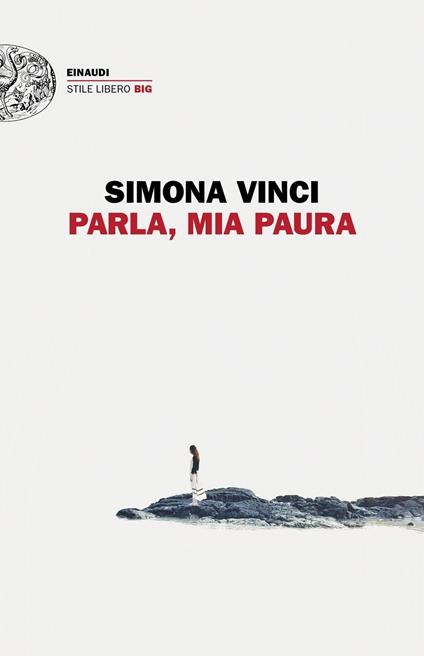 Parla, mia paura - Simona Vinci - ebook