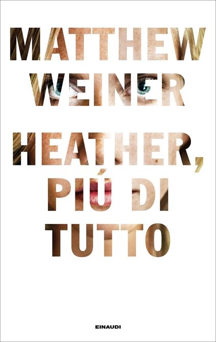 Heather, più di tutto - Matthew Weiner,Silvia Pareschi - ebook