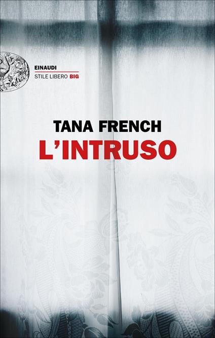 L' intruso - Tana French,Alfredo Colitto - ebook
