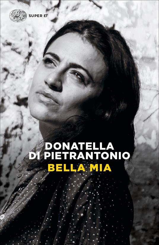 Bella mia - Donatella Di Pietrantonio - ebook