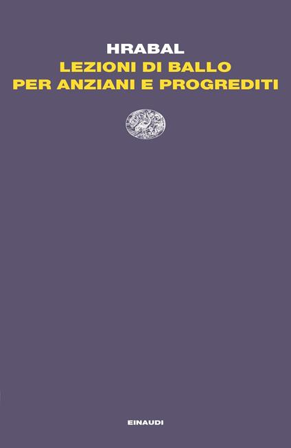 Lezioni di ballo per anziani e progrediti - Bohumil Hrabal,Giuseppe Dierna - ebook