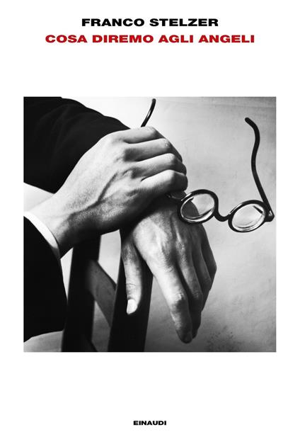 Cosa diremo agli angeli - Franco Stelzer - ebook