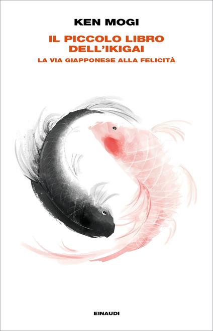 Il piccolo libro dell'ikigai. La via giapponese alla felicità - Ken Mogi,Anna Rusconi - ebook