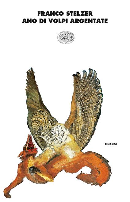 Ano di volpi argentate - Franco Stelzer - ebook