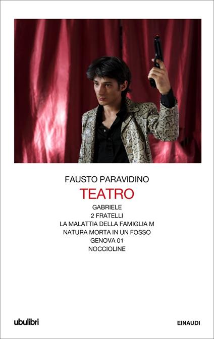 Teatro. Gabriele-Due fratelli-La malattia della famiglia M.-Natura morta in un fosso-Genova 01-Noccioline - Fausto Paravidino,Franco Quadri - ebook