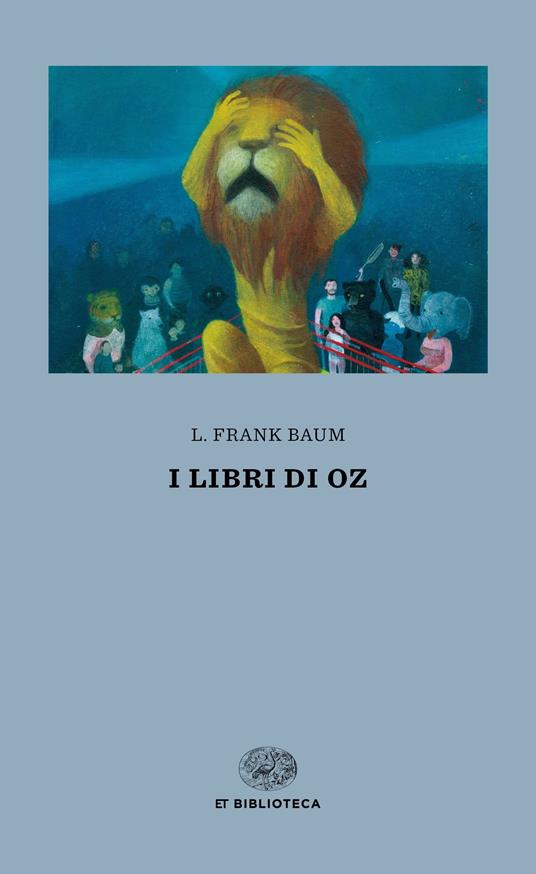 I libri di Oz - L. Frank Baum,Mara Cerri,Chiara Lagani - ebook