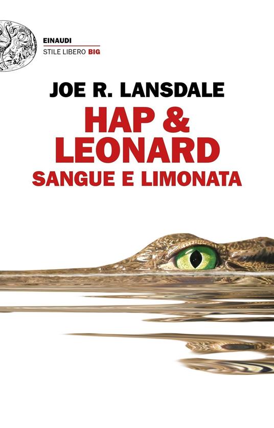 Sangue e limonata. Hap & Leonard - Joe R. Lansdale,Luca Briasco - ebook