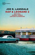 Hap & Leonard 2: Bad Chili-Rumble tumble-Capitani oltraggiosi